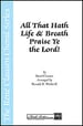 All That Hath Life and Breath Praise Ye the Lord!